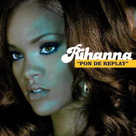 Songs Similar to Pon de Replay by Rihanna. Discover new music on Album of The Year.